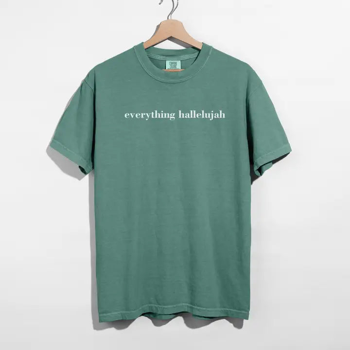 Everything Hallelujah Faith Graphic Tee