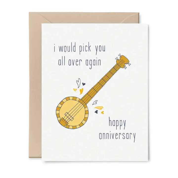 I Would Pick You All Over Again Anniversary Card