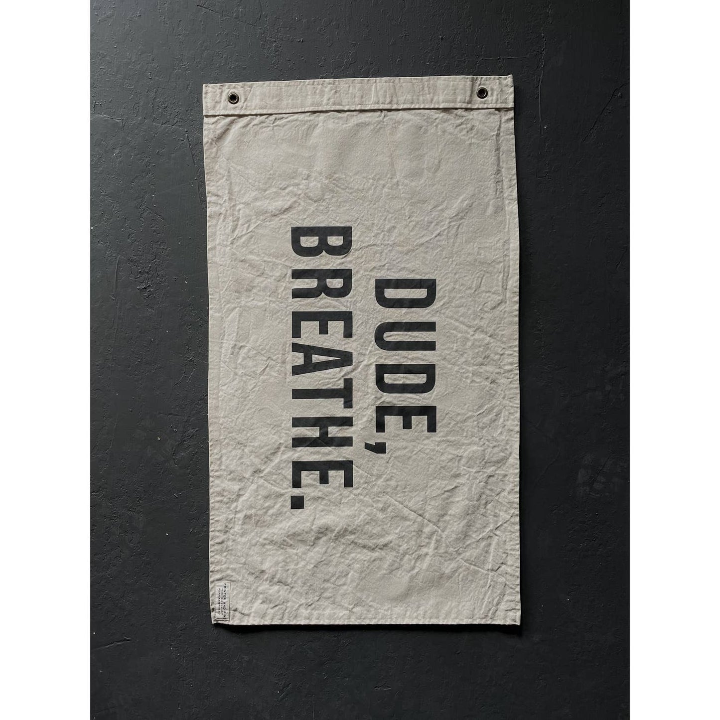 Dude, Breathe Flag