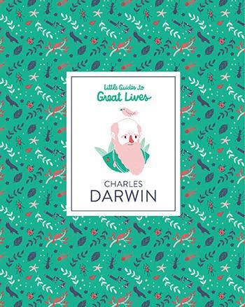 Little Guides to Great Lives: Charles Darwin