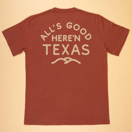 All's Good Here'n Texas Tee