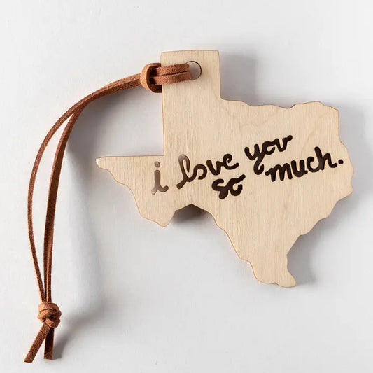 I Love You So Much Texas Ornament